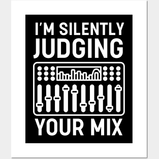 I'm Silently Judging Your Mix Posters and Art